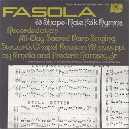 SMITHSONIAN FOLKWAYS Smithsonian Folkways FW-04151-CCD Fasola- Fifty-three Shape Note Folk Hymns- All Day Sacred Harp Singing at Stewarts Chapel in Houston- Mississippi FW-04151-CCD